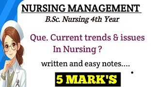 Current trends and issues in nursing in nursing management BSc nursing 4th year #nursingmanagement 