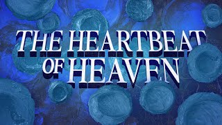 The Heartbeat Of Heaven