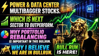 Power & Data Center Stocks:The Next Multibagger Opportunity?  Why Portfolio rebalancing is important