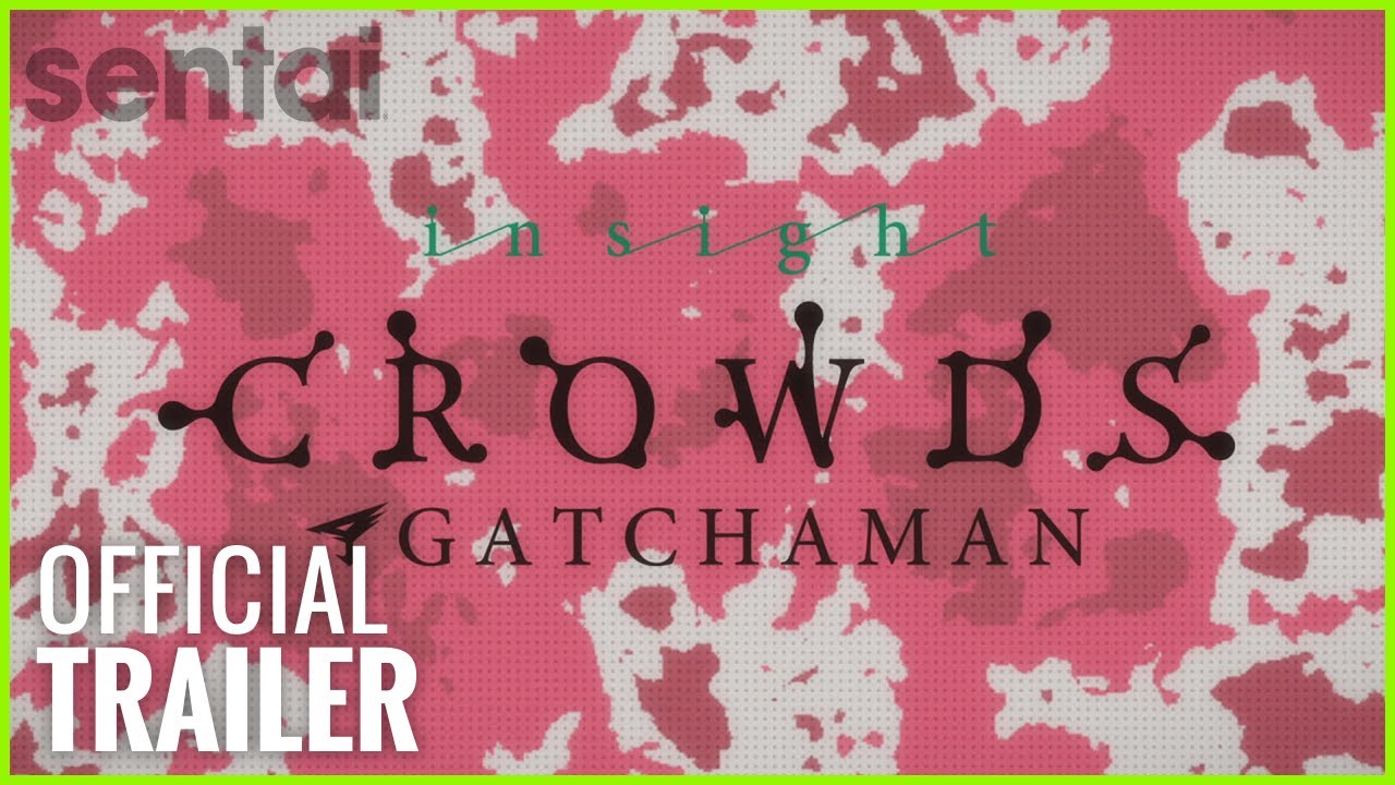 Gatchaman Crowds insight Official Trailer