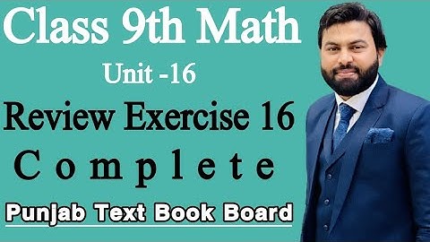 Class 9th Math Unit 16 Review Exercise 16- 9th Class Math Review Exercise 16 of 9th Class
