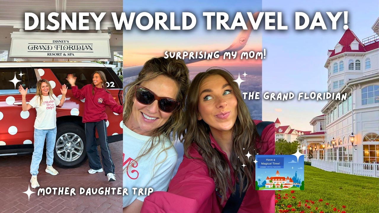 DISNEY WORLD TRAVEL DAY✨✈️ Surprising My Mom, Dream Grand Floridian Stay, Most Magical Travel Day!