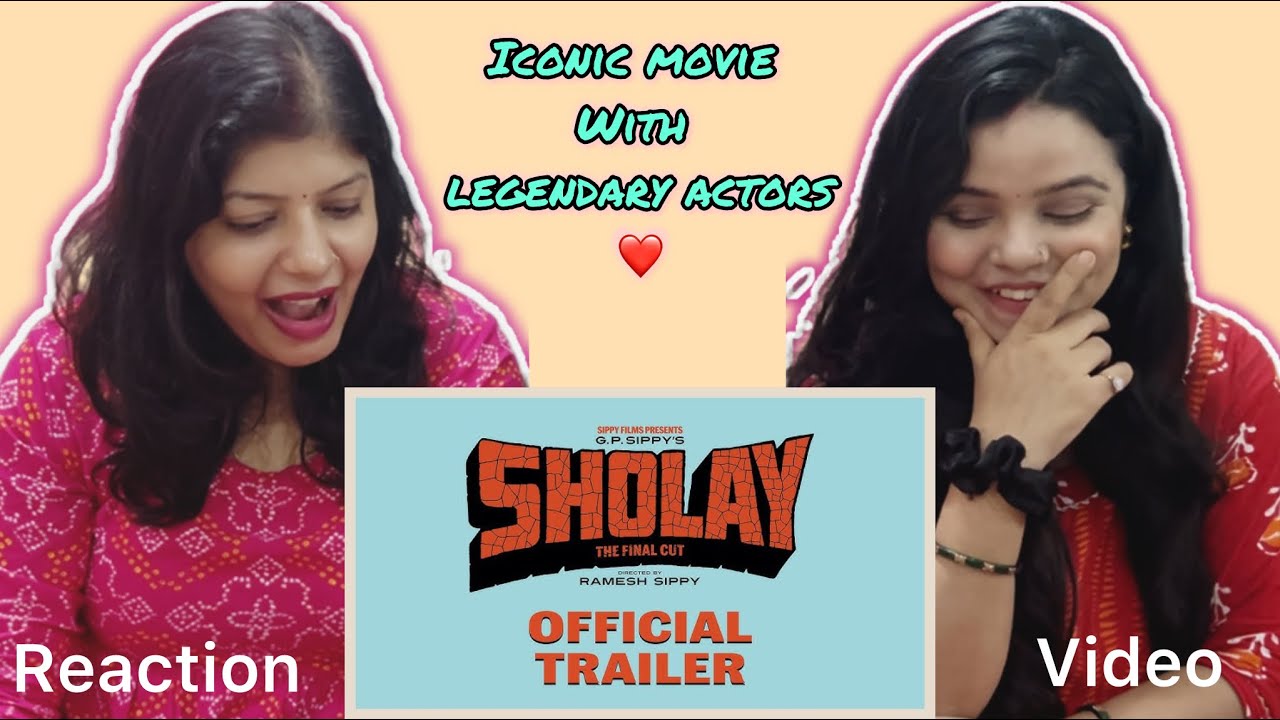 Sholay :The Final Cut Trailer Reaction | Dharmendra | Amitabh B | Jaya B | Hema Malini | vibe Check