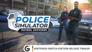 Police Simulator Patrol Officers Nintendo Switch Edition Release Trailer Pegi Sp