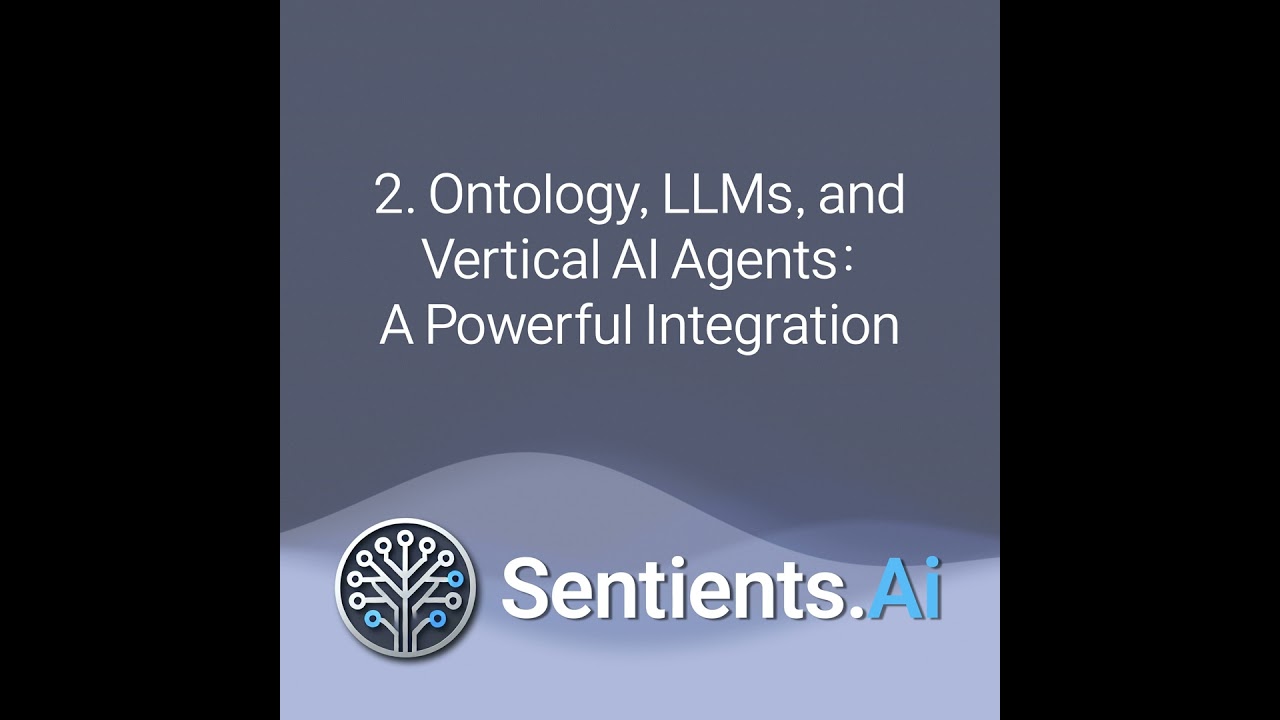 2-2 Ontology for LLM Reasoning and Vertical AI Agents