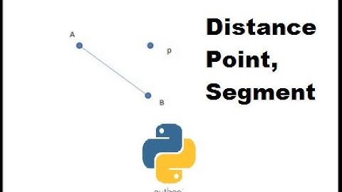 Distance Point, Segment / Droite avec Python