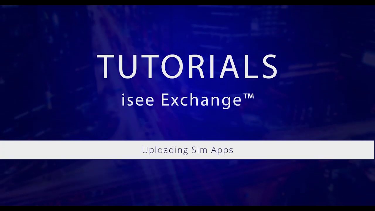 Isse Change isee Exchange™ Tutorials: Uploading Sim Apps - YouTube