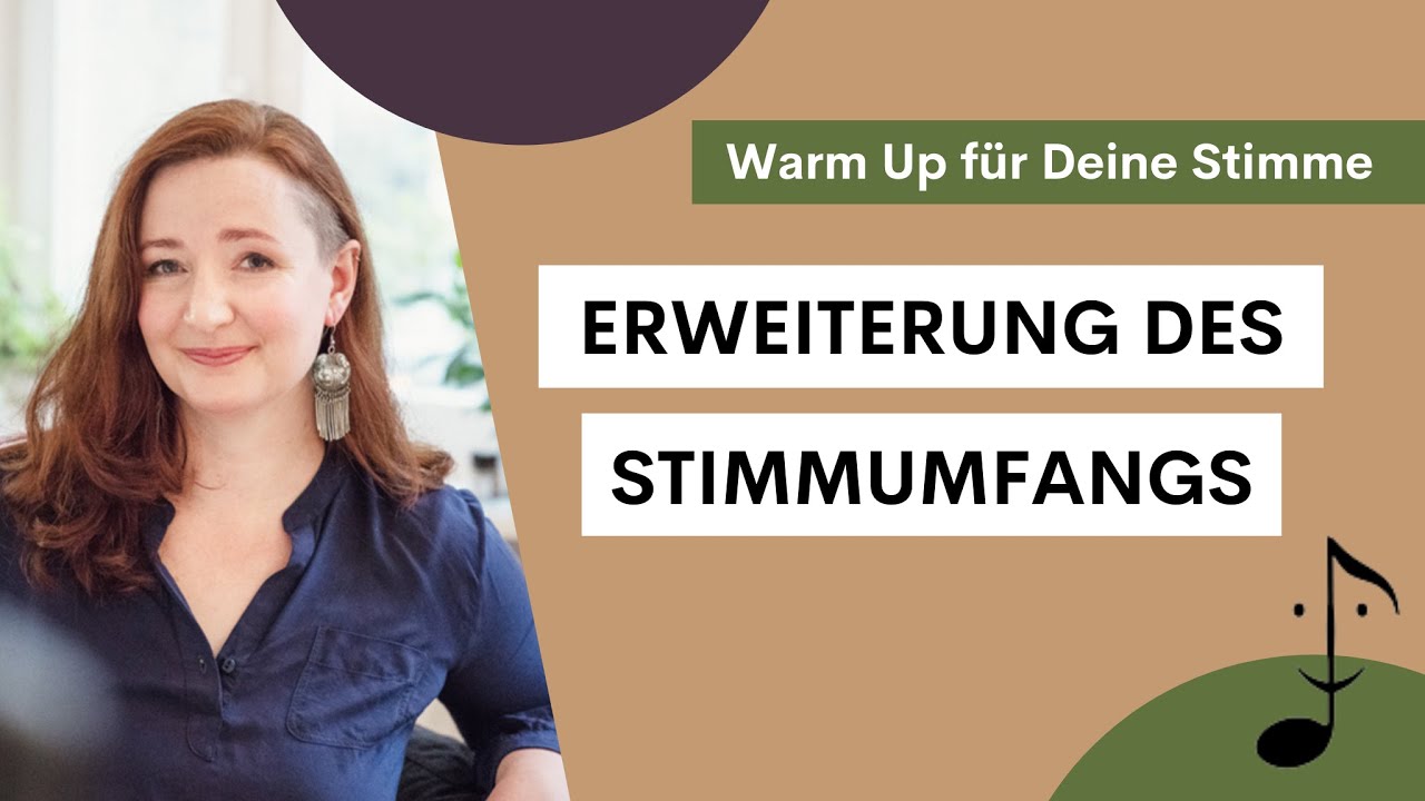 Gesangsübung #1: Warm Up für Deine Stimme - Erweiterung Deines Stimmumfangs