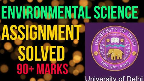 Assignment solution | ENVIRONMENTAL SCIENCE | SOL | B.COM | DU-SOL