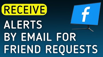 How to Receive Facebook Notifications By Email For Friend Requests On PC (New Update)