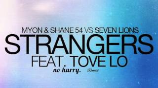 Seven Lions x Myon & Shane 54 featuring Tove Lo - Strangers (Sanden Remix)