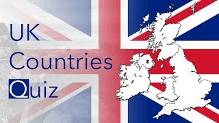 United Kingdom Countries Quiz