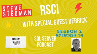 Stedman SQL Podcast Sn 2 Ep 14 RCSI with Derrick