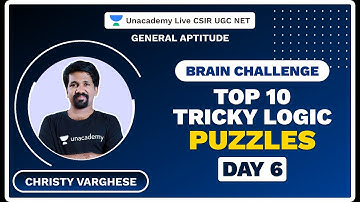 Top 10 Tricky Logic Puzzles | Brain Challenge | Day 6| General Aptitude| Christy Varghese| Unacademy
