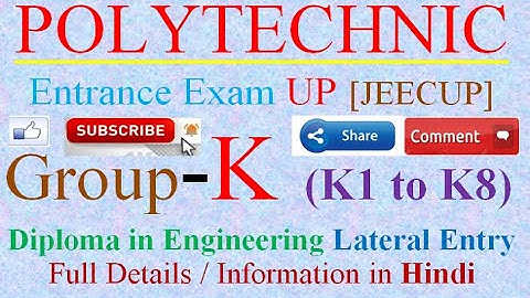 UP Polytechnic Entrance Exam (JEECUP) | Group  K | Lateral Entry | Full Information details in Hindi