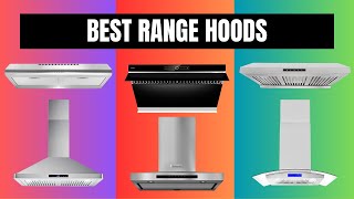 Best Range Hoods 2026 - TOP 10 Range Hood Reviews