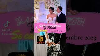YARITA LIZETH SE CASO CON PATRICK, ESTE 30 DE SEPTIEMBRE 2023. YARITA LIZETH SE CASO CON PATRICK, ESTE 30 DE SEPTIEMBRE 2023.