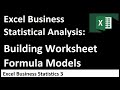 Excel Statistical Analysis 03: Comprehensive Worksheet Formula & Model Building Video