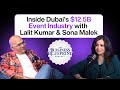 Inside Dubai's $12.5 Billion Event Industry with Lalit Kumar & Sona Malek Business Blueprint Podcast