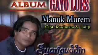 LAGU GAYO~MANUK MUREM. GAYO JEHMEN