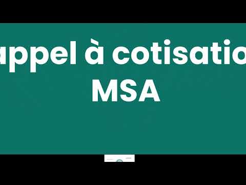 L'émission annuelle (ou appel à cotisations MSA)