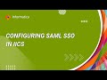 How to Configure SAML SSO in IICS