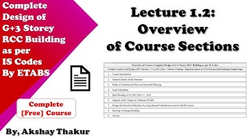 1.2 Overview of Course Sections │ Design of RCC Building as per IS Codes with ETABS │ Akshay Thakur