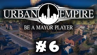 Let's Play: Urban Empire - A Multi-Era City Ruler! - Part 6 [Sponsored]