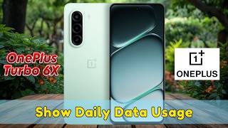 How to Show Daily Data Usage on OnePlus Turbo 6X | Monitor Data Usage screenshot 4