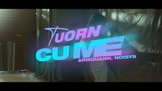 Armouann, Noisys - Tuorn cu me (Official Video)