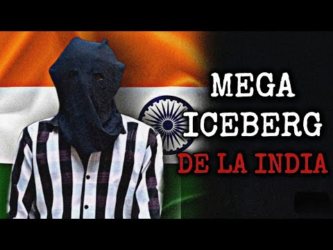 EL MEGA ICEBERG DE LA INDIA