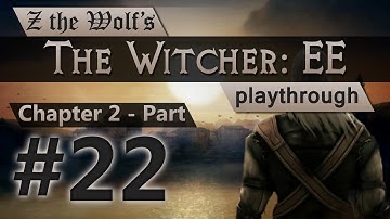 The Witcher: Enhanced Edition playthrough (Chapter 2 - Part 22/32)