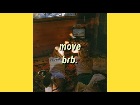 brb. - move | Lyrics