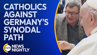 Faithful German Catholics Stand Against Germany's Bishops & Synodal Path | EWTN News Nightly