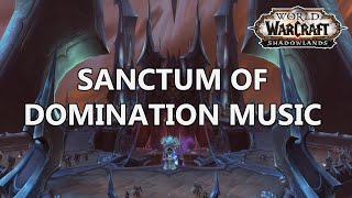 Sanctum of Domination Music [Complete] - World of Warcraft Shadowlands