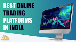 Best Trading Platforms in India - Top 5