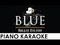 Billie Eilish - BLUE - Piano Karaoke Instrumental Cover with Lyrics