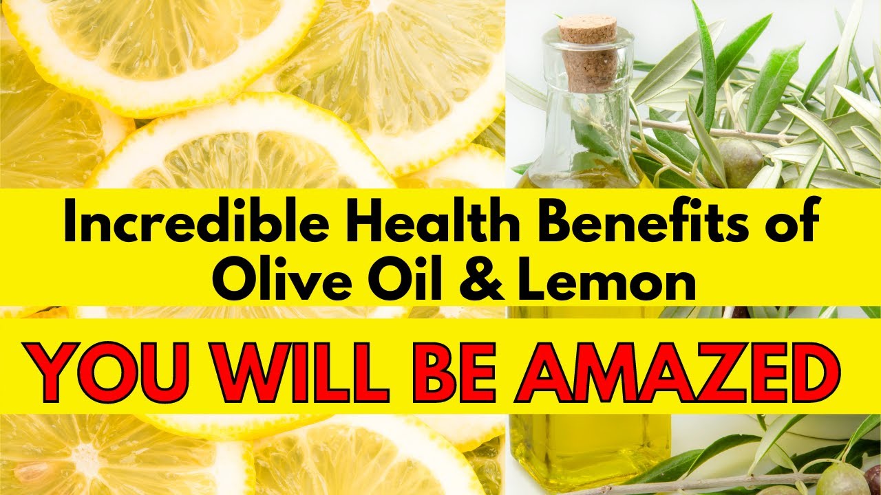The Amazing Benefits; Virgin Olive Oil & Lemon Juice First Thing In The