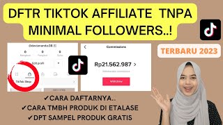 CARA DAFTAR TIKTOK AFFILIATE TANPA MINIMAL FOLLOWERS TERBARU | DPT PENGHASILAN TAMBAHAN DARI TIKTOK