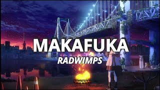 [RADWIMPS「MAKAFUKA」スペシャルアニメ「摩訶不思議] (Lyrics)