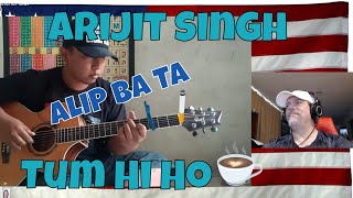 Arijit Singh - Tum Hi Ho (fingerstyle cover) - ALIP BA TA - REACTION WOW - SO BEAUTIFUL!!!