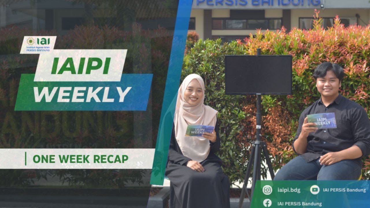 IAIPI WEEKLY : One Week Activity Recap of IAI PERSIS BANDUNG - YouTube