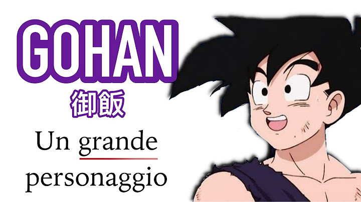 GOHAN , il Personaggio Dimenticato