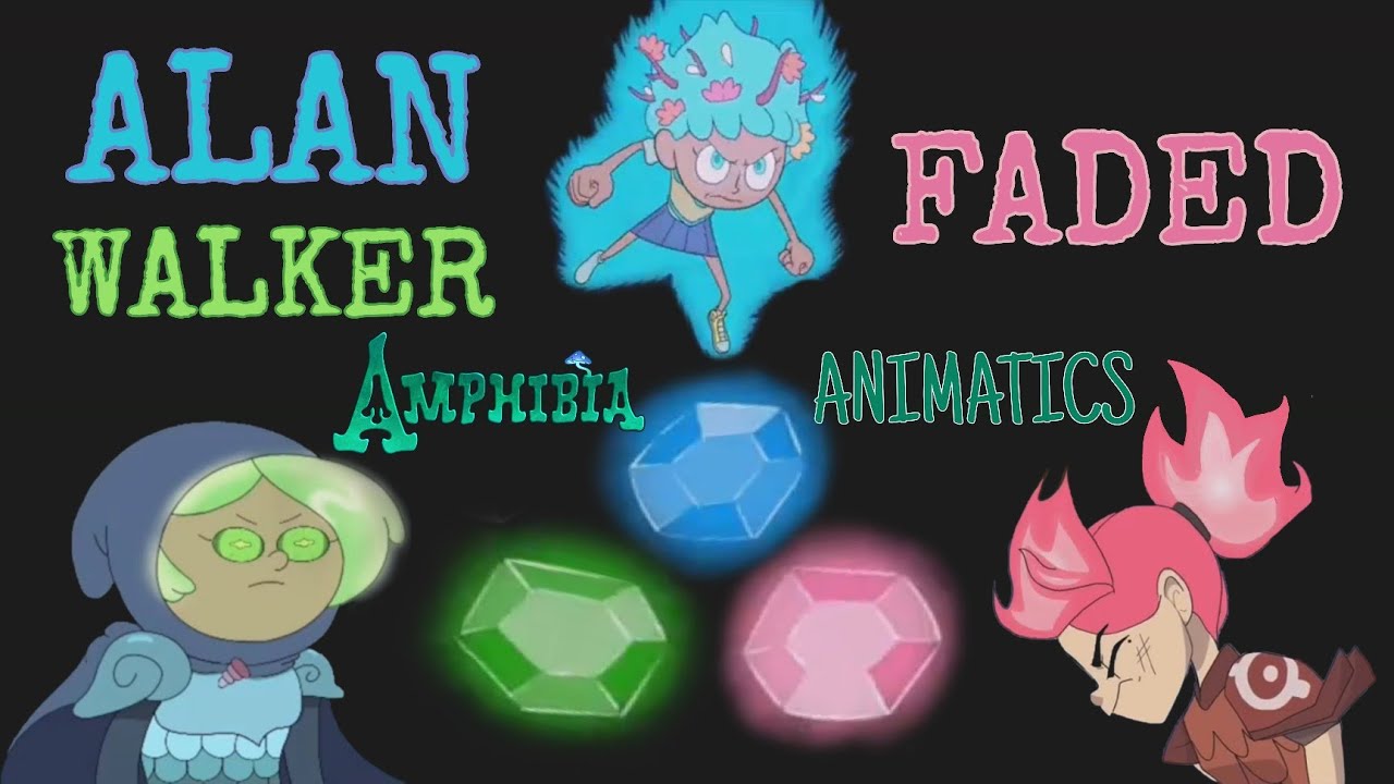 Amphibia Animatics Alan Walker - Faded - YouTube