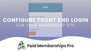 How to Configure Front End Login for Your Membership Site