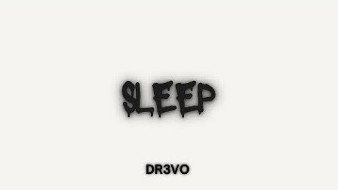 Dr3vo – Sleep (GTA Visual)