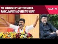 TVK Vijay | 'Be Yourself': Actor Shiva Rajkumar's Advise To Vijay