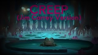 Mr Frog - Creep Edit Jim Carrey Version