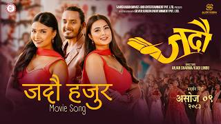 Jadau Hajur | Nepali Movie JADAU Song | Prabhat Pal Thakuri | Niti Shah | Rachana Rimal | Babul Giri