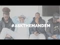 #ASKTHEMANDEM ep 2: “My twin brothers have been switching on the same girl…”